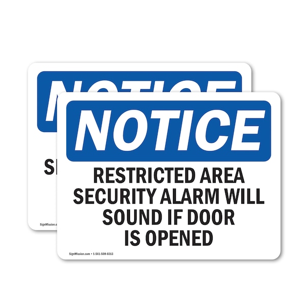 Signmission Restricted Area Security Alarm Will Sound OSHA Notice Sign, Vinyl Decal, 10in W x 7in L, 2PK OS-2PACK-NS-D-710-L-18086 - main